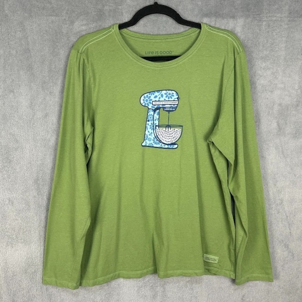 Life Is Good Tshirt Womens Large Green Long Sleeve Crusher Tee Baking Mixer